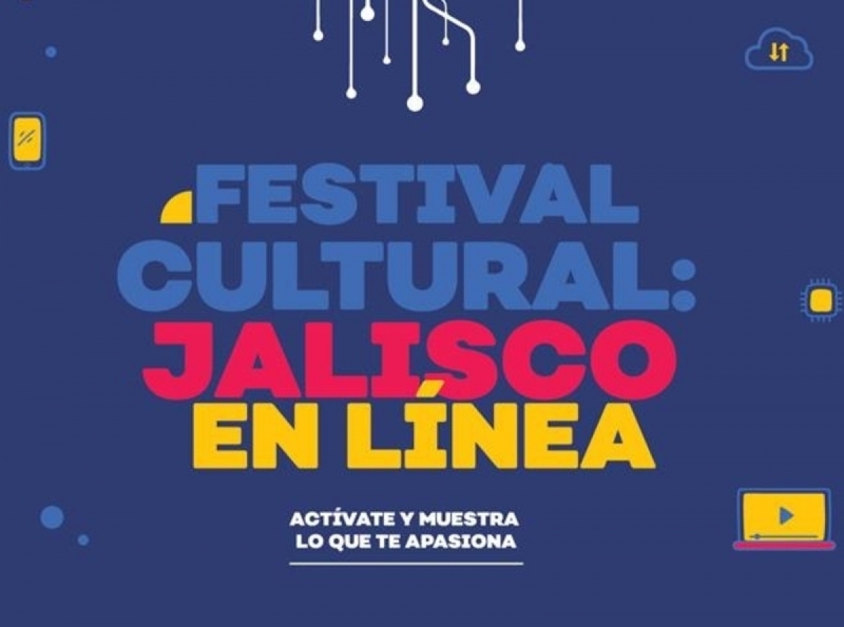 Jalisco On-Line Festival Motivates Groups and People of the Interior